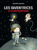 Inventrices et leurs inventions (Les)